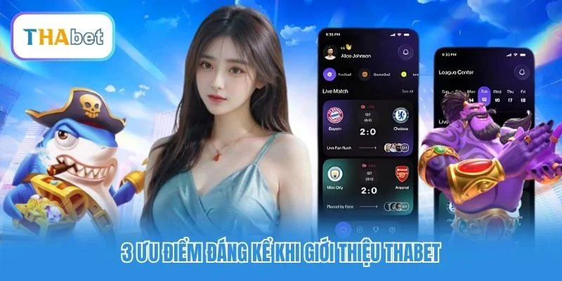 3 ưu điểm đáng kể khi giới thiệu Thabet 3 ưu điểm đáng kể khi giới thiệu Thabet