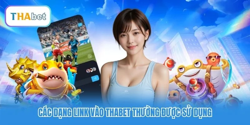 Các dạng link vào Thabet thường được sử dụng